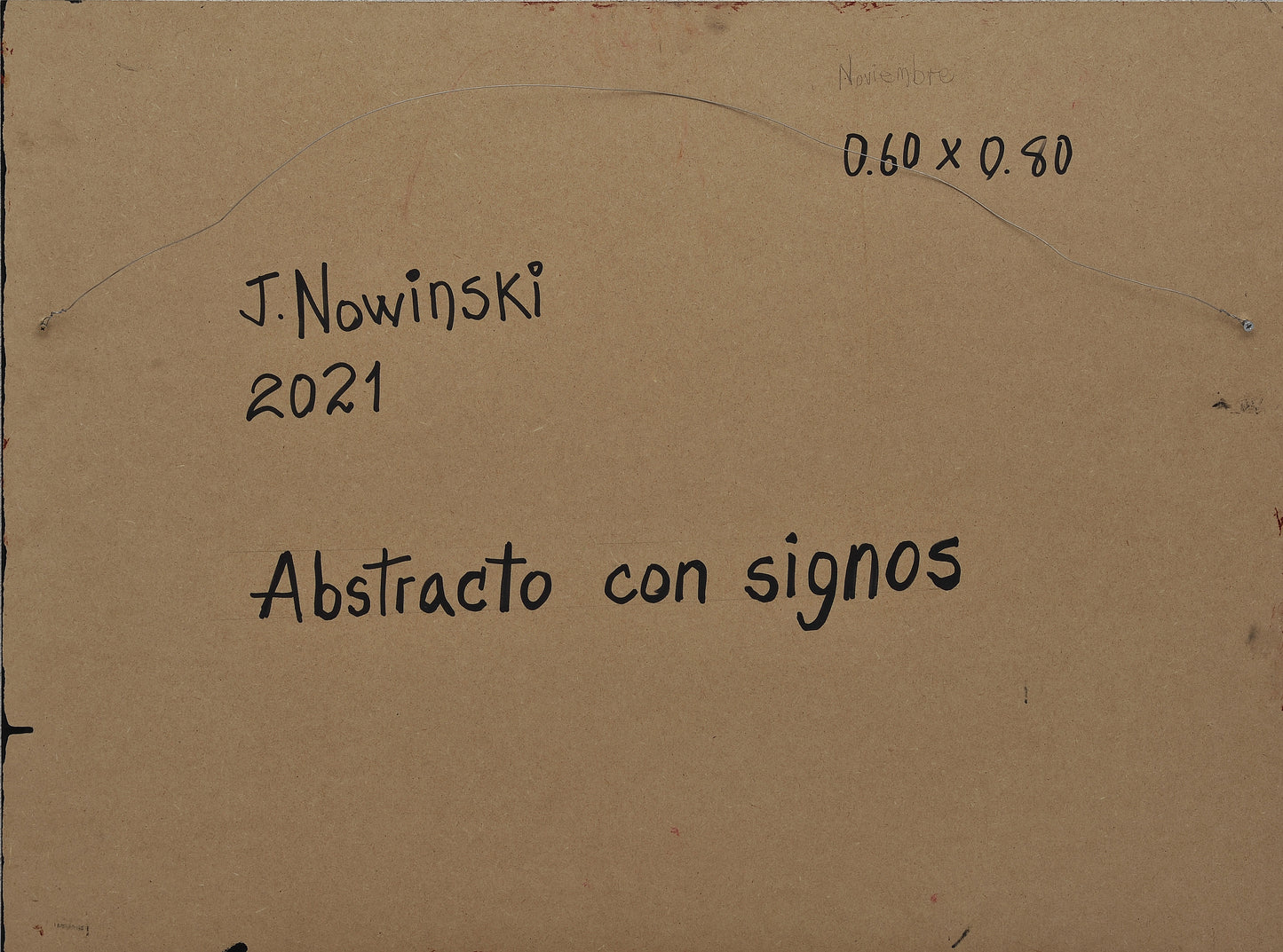 ABSTRACTOS CON SIGNOS. Jaime Nowinski, Uruguay. Año 2021, 60x80cm